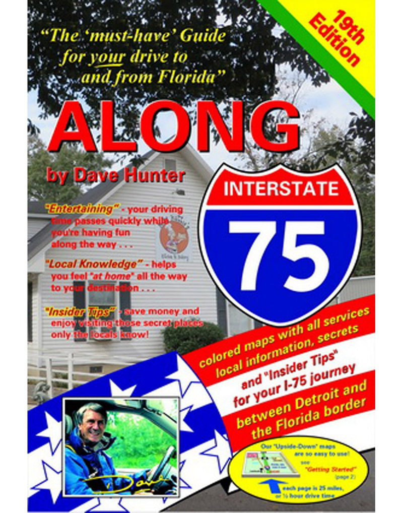 Along I-75, 19th edition: the must have guide for your drive to and from florida