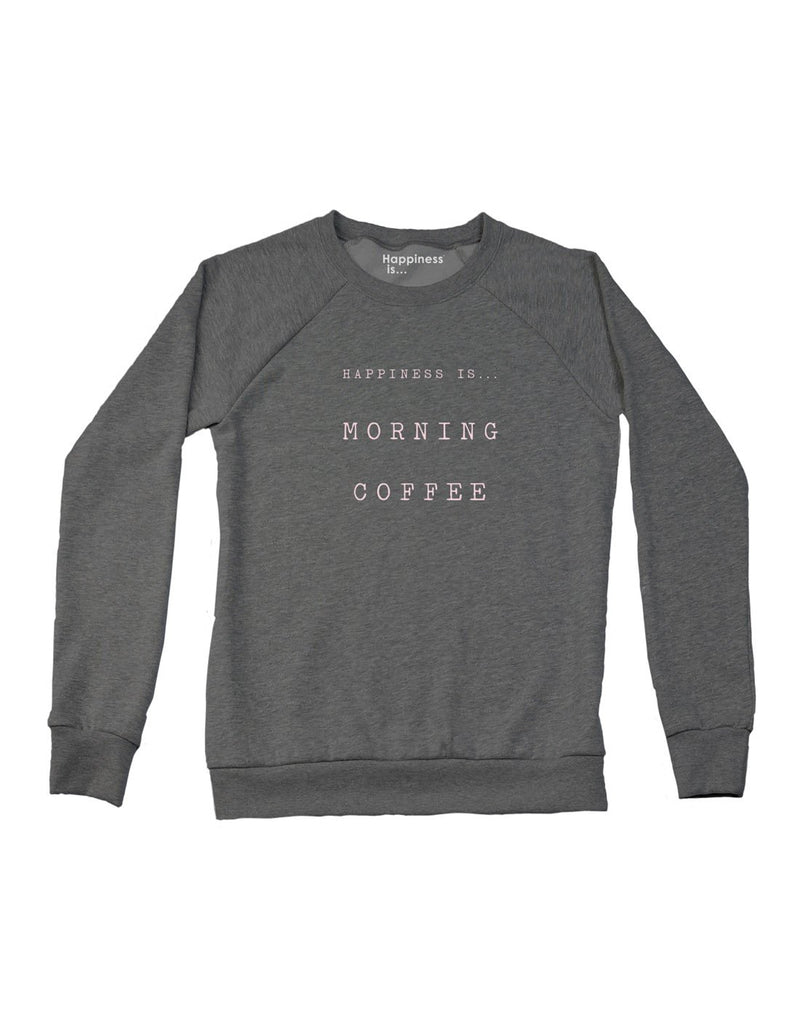 Happiness Is... Women's Morning Coffee Crew Sweatshirt - charcoal, front view