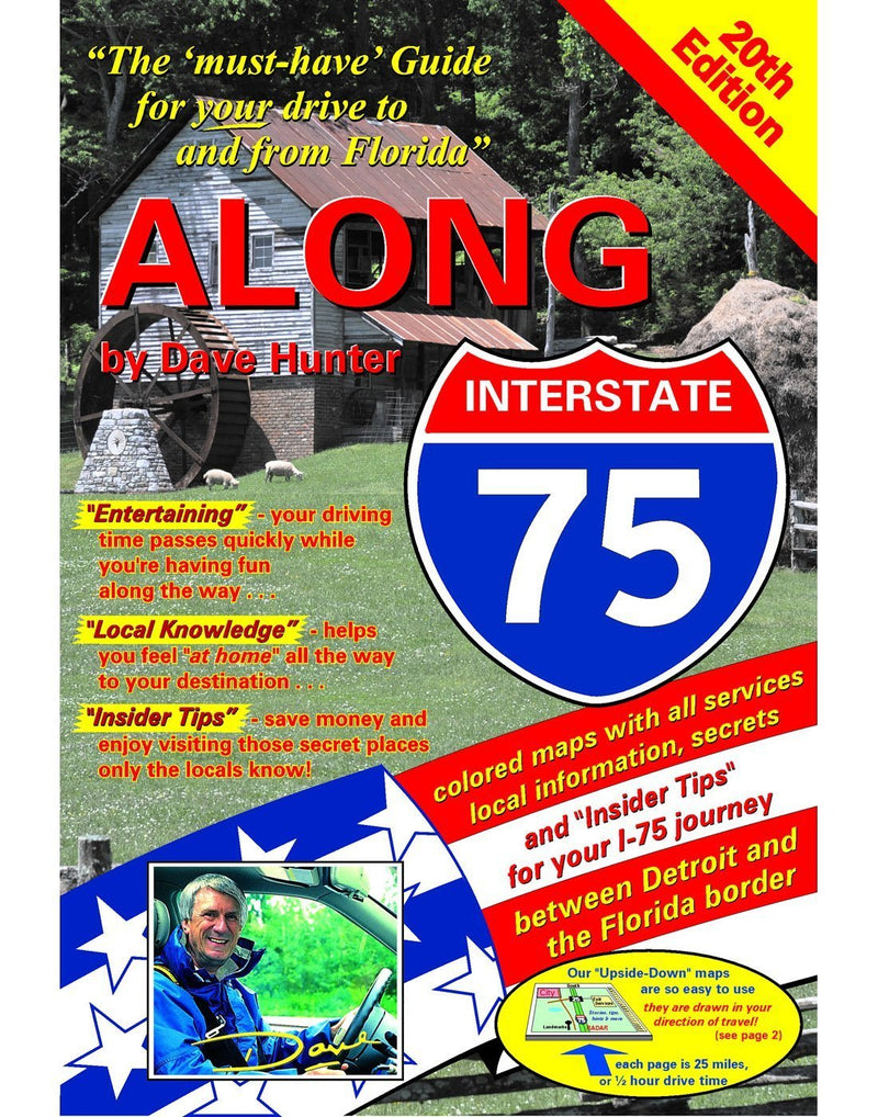 Along i-75, 20th edition: the must have guide for your drive to and from florida